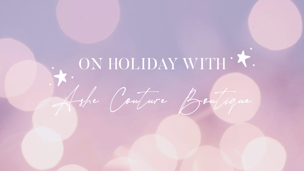 Article On Holiday With Ashe Couture Boutique